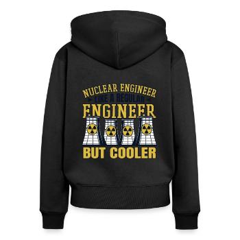 Wie ein normaler Ingenieur, aber mit kühlerer Energie, Kernenergie - Frauen Premium Bio Zip Hoodie - Schwarz - Hinten - Julia (174cm)