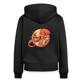 You Want To Fight Me Octopodes Octopoda - Women's Premium Organic Zip Hoodie - black - Back - Julia (174cm)