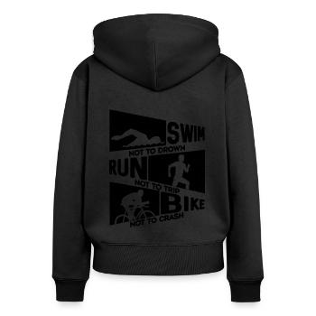 Swim Not To Drown Run Training Triathlon Lover - Women's Premium Organic Zip Hoodie - black - Back - Julia (174cm)