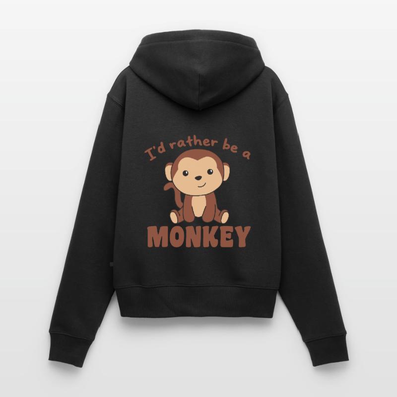 I'd rather be a monkey - cute monkey Women's Premium Organic Zip Hoodie