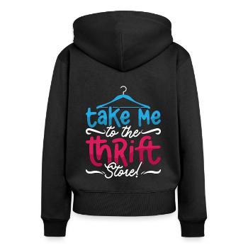 Thrift Shopping Take Me To The Thrift Second Hand - Frauen Premium Bio Zip Hoodie - Schwarz - Hinten - Julia (174cm)