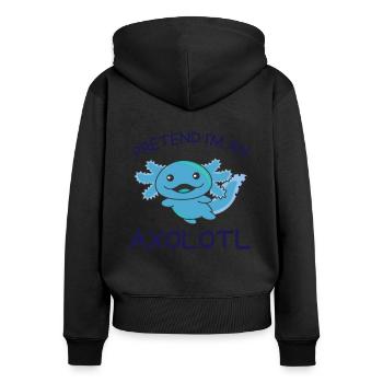 Stell dir vor ich bin ein Axolotl Halloween - Frauen Premium Bio Zip Hoodie - Schwarz - Hinten - Julia (174cm)