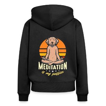 Meditation Is My Passion Yoga Relaxation Dog Lover - Women's Premium Organic Zip Hoodie - black - Back - Julia (174cm)