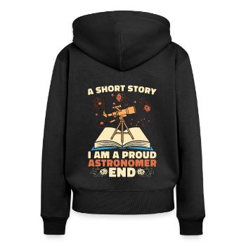 Astronome Une petite histoire Je suis un fier astrophysicien - Sweat à capuche zippé Premium bio Femme - noir - Dos - Julia (174cm)