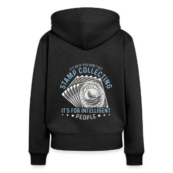 Stamp Collector It's Ok If You Don't Philately - Women's Premium Organic Zip Hoodie - black - Back - Julia (174cm)