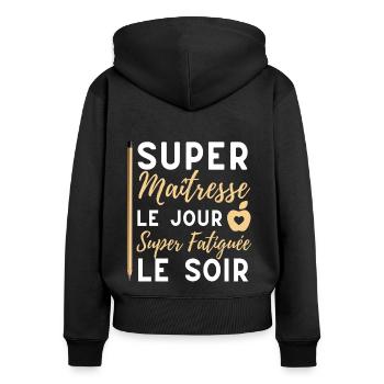 Super maitresse humour maîtresse cadeau femme - Sweat à capuche zippé Premium bio Femme - noir - Dos - Julia (174cm)