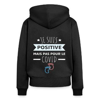 Annonce grossesse humour je suis positive cadeau - Sweat à capuche zippé Premium bio Femme - noir - Dos - Julia (174cm)