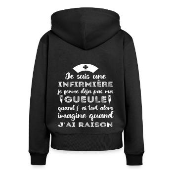 Infirmière je ferme pas ma gueule humour cadeau - Sweat à capuche zippé Premium bio Femme - noir - Dos - Julia (174cm)