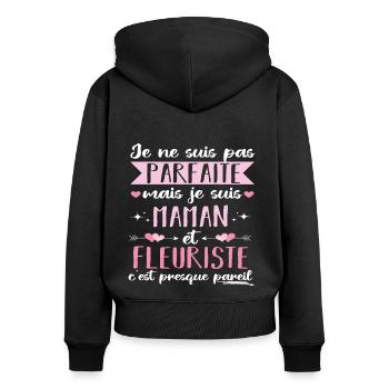 Je suis maman et fleuriste cadeau fête des mères - Sweat à capuche zippé Premium bio Femme - noir - Dos - Julia (174cm)