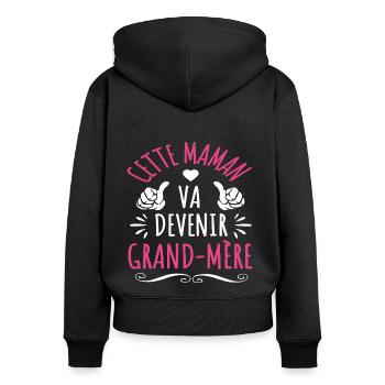 Cette maman va devenir grand-mère cadeau naissance - Sweat à capuche zippé Premium bio Femme - noir - Dos - Julia (174cm)