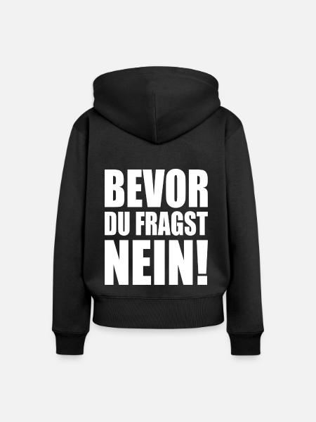 Bevor du fragst nein - Frauen Premium Bio Zip Hoodie - Schwarz