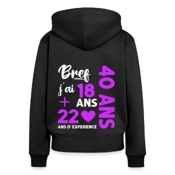 Bref j' ai 40 ans humour 40 ème anniversaire - Sweat à capuche zippé Premium bio Femme - noir - Dos - Julia (174cm)