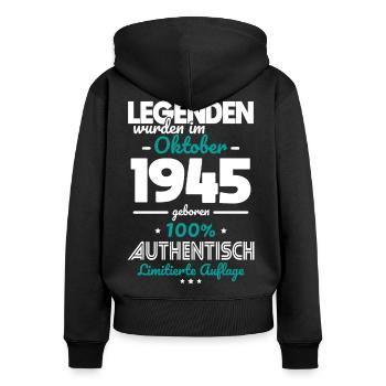 80. Geburtstag - Legenden wurden im Oktober 1945 - Frauen Premium Bio Zip Hoodie - Schwarz - Hinten - Julia (174cm)