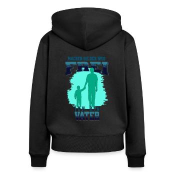 Weg frei für den Vater - Frauen Premium Bio Zip Hoodie - Schwarz - Hinten - Julia (174cm)