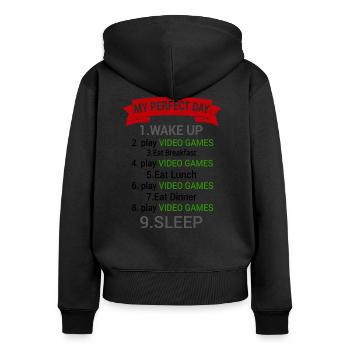 Gamer Perfect day Funny - Women's Premium Organic Zip Hoodie - black - Back - Julia (174cm)