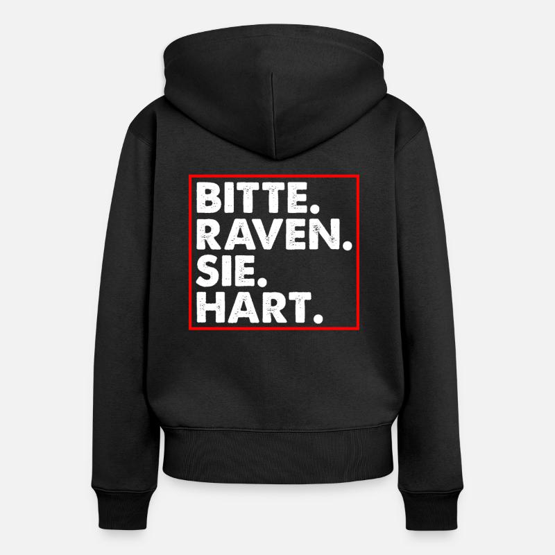 Bitte raven Sie hart Goa Techno Dubstep - Frauen Premium Bio Zip Hoodie - Schwarz