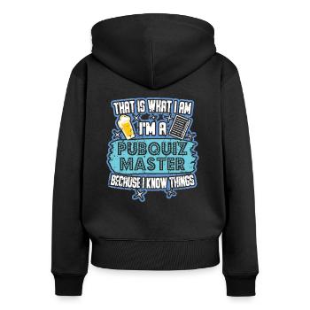Pub Quiz Pubquiz Master Know Things - Frauen Premium Bio Zip Hoodie - Schwarz - Hinten - Julia (174cm)