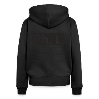 PhD Philosophy Funny - Women's Premium Organic Zip Hoodie - black - Back - Julia (174cm)