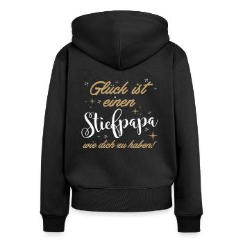 Glück Ist Ein Stiefpapa Wie Dich Zu Haben - Frauen Premium Bio Zip Hoodie - Schwarz - Hinten - Julia (174cm)
