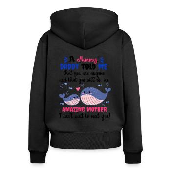 Salut Maman Daddy Told Me You Will Be Amazing Mother - Sweat à capuche zippé Premium bio Femme - noir - Dos - Julia (174cm)