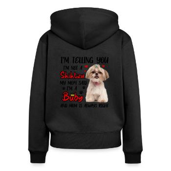 Shih Tzu Baby Mom Is Always Right Funny - Sweat à capuche zippé Premium bio Femme - noir - Dos - Julia (174cm)