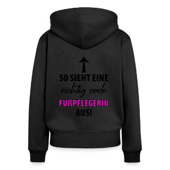 Fußpflege Pediküre Podologe Nagelstudio Geschenk - Frauen Premium Bio Zip Hoodie - Schwarz - Hinten - Julia (174cm)