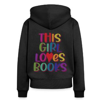 This Girl Loves Books Funny Book Reading Lovers - Sweat à capuche zippé Premium bio Femme - noir - Dos - Julia (174cm)