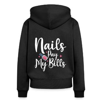 Nails Pay My Bills Shirt Geschenk - Frauen Premium Bio Zip Hoodie - Schwarz - Hinten - Julia (174cm)