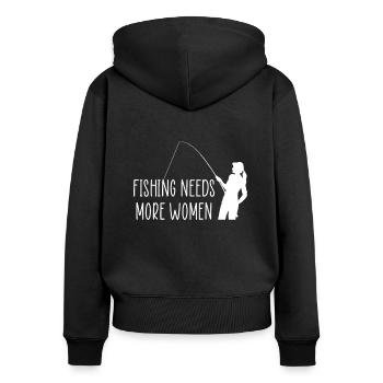 Fishing Needs More Woman Gift Fishmaker - Women's Premium Organic Zip Hoodie - black - Back - Julia (174cm)