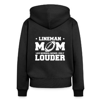 Lineman Mom Like Normal Mom Only Louder Shirt - Women's Premium Organic Zip Hoodie - black - Back - Julia (174cm)