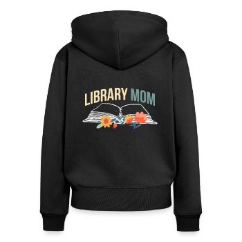 Library Mom Shirt Geschenk Mama Muttertag - Frauen Premium Bio Zip Hoodie - Schwarz - Hinten - Julia (174cm)