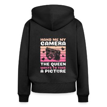 Hand Me My Camera The Queen ... Shirt Geschenk - Frauen Premium Bio Zip Hoodie - Schwarz - Hinten - Julia (174cm)