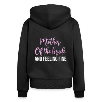 Brides Mom Mother Of The Bride Brautmutter Shirt - Frauen Premium Bio Zip Hoodie - Schwarz - Hinten - Julia (174cm)