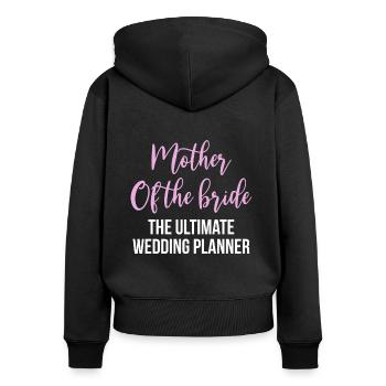 Brides Mom Mother Of The Bride Brautmutter Shirt - Frauen Premium Bio Zip Hoodie - Schwarz - Hinten - Julia (174cm)