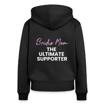 Brides Mom Mother Of The Bride Brautmutter Shirt - Frauen Premium Bio Zip Hoodie - Schwarz - Hinten - Julia (174cm)