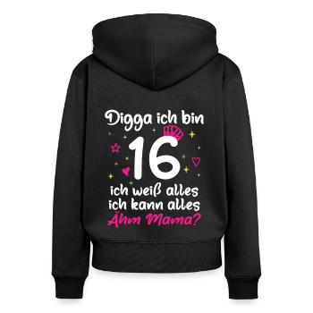 16. Geburtstag Mädchen Digga ich bin 16 - Frauen Premium Bio Zip Hoodie - Schwarz - Hinten - Julia (174cm)