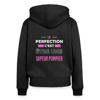 La perfection, c'est être une sapeur pompier - Sweat à capuche zippé Premium bio Femme - noir - Dos - Julia (174cm)