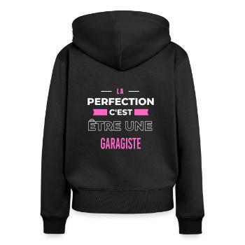 La perfection, c'est être une garagiste - Sweat à capuche zippé Premium bio Femme - noir - Dos - Julia (174cm)