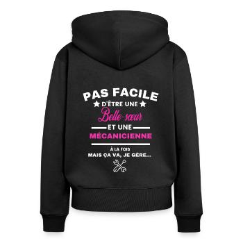 pas facile d'être mécanicienne et Belle-sœur - Sweat à capuche zippé Premium bio Femme - noir - Dos - Julia (174cm)
