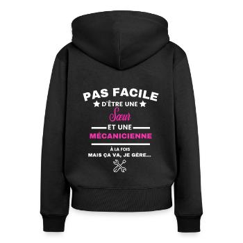 pas facile d'être mécanicienne et Sœur - Sweat à capuche zippé Premium bio Femme - noir - Dos - Julia (174cm)