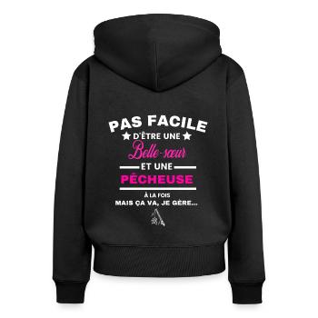 pas facile d'être plombière et Belle-sœur - Sweat à capuche zippé Premium bio Femme - noir - Dos - Julia (174cm)