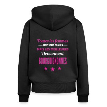 femmes naissent les meilleurs Bourguignonnes - Sweat à capuche zippé Premium bio Femme - noir - Dos - Julia (174cm)