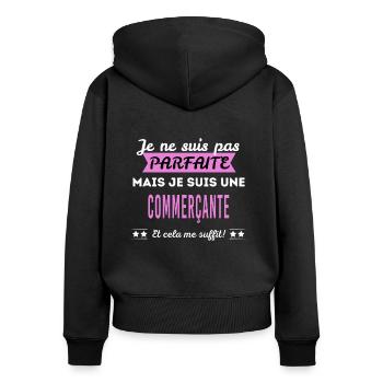 Je ne suis pas parfaite commerçante - Sweat à capuche zippé Premium bio Femme - noir - Dos - Julia (174cm)