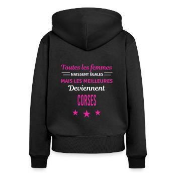 femmes naissent les meilleurs Corses - Sweat à capuche zippé Premium bio Femme - noir - Dos - Julia (174cm)