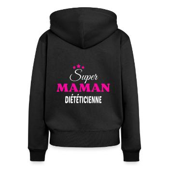 Super maman diététicienne citation - Sweat à capuche zippé Premium bio Femme - noir - Dos - Julia (174cm)