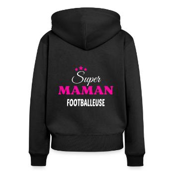Super maman footballeuse citation - Sweat à capuche zippé Premium bio Femme - noir - Dos - Julia (174cm)