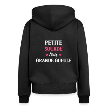 Grande gueule Petite sourde - Sweat à capuche zippé Premium bio Femme - noir - Dos - Julia (174cm)