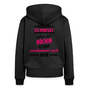 Köchin Lustiger Spruch Kochen Küche Beruf Geschenk - Frauen Premium Bio Zip Hoodie - Schwarz - Hinten - Julia (174cm)