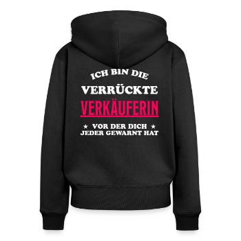 Verkäuferin Einzelhandel Lustiger Spruch Geschenk - Frauen Premium Bio Zip Hoodie - Schwarz - Hinten - Julia (174cm)