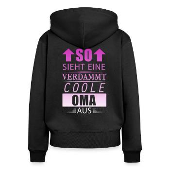 Verdammt Coole Oma beste Großmutter Geschenk Damen - Frauen Premium Bio Zip Hoodie - Schwarz - Hinten - Julia (174cm)